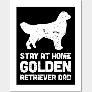 Golden Retriever - Funny Stay At Home Dog Dad Posters and Art